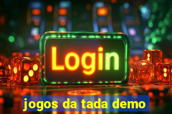 jogos da tada demo